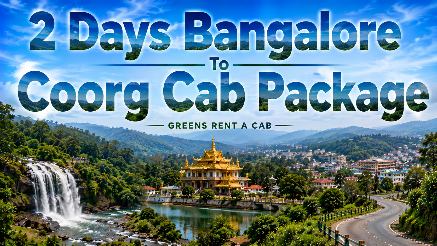 2 Days Bangalore to Coorg Cab Package | Coorg Tour by Car