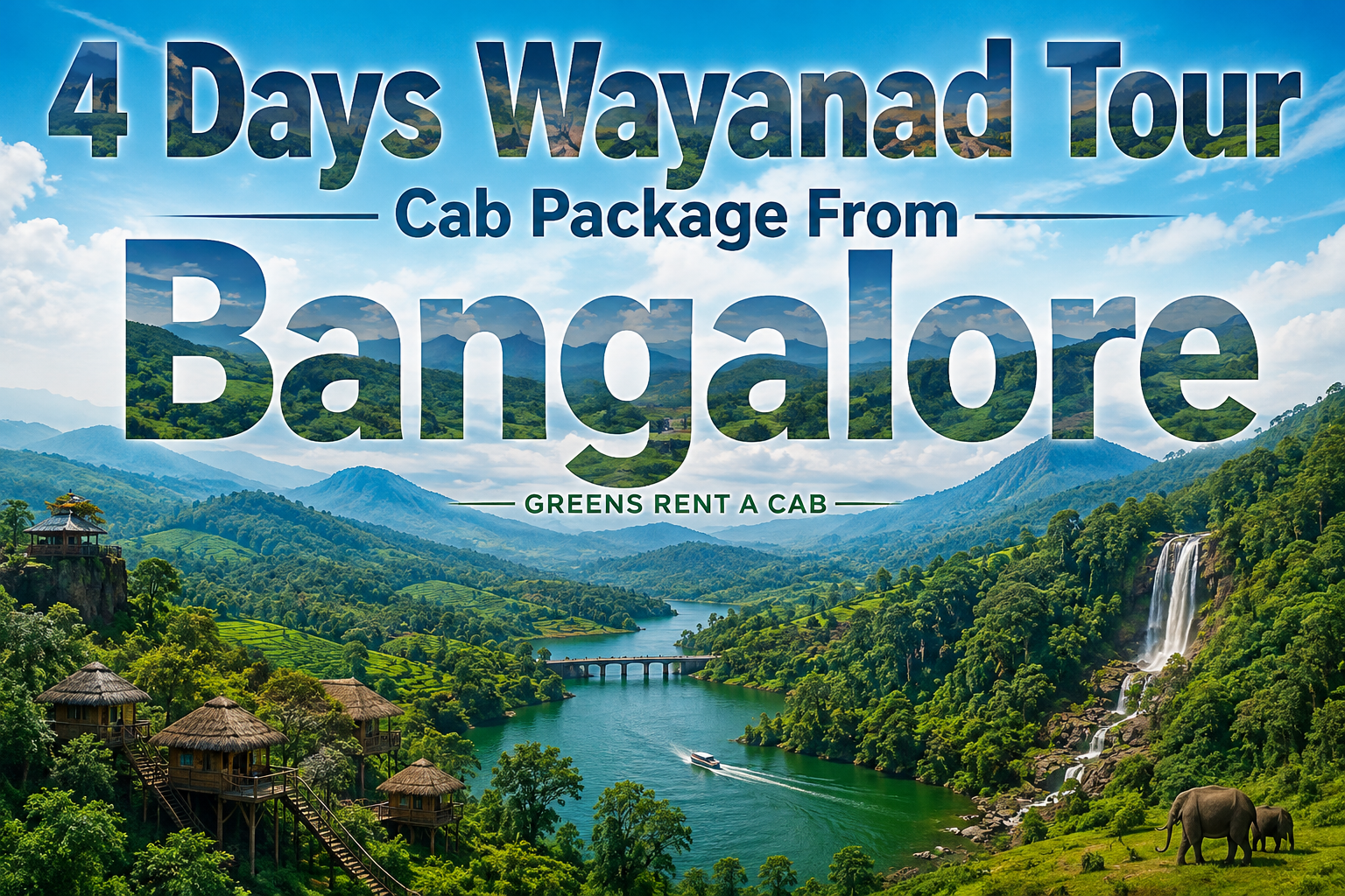 4 Days Wayanad Tour Package from Bangalore by Cab | Family & Couple Trip