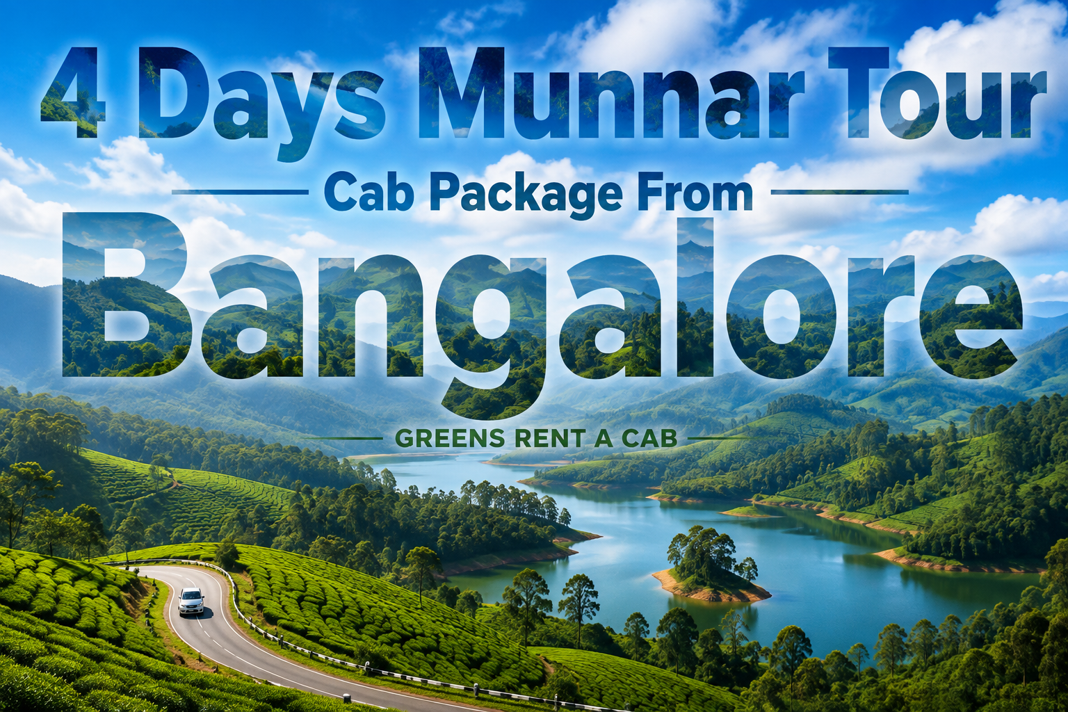 4 Days Munnar Tour Package from Bangalore by Cab | Kerala Trip